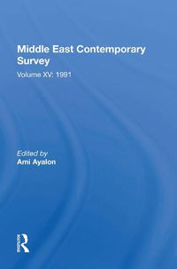 Cover image for Middle East Contemporary Survey, Volume Xv: 1991