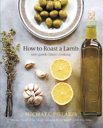 Cover image for How To Roast A Lamb: New Greek Classic Cooking