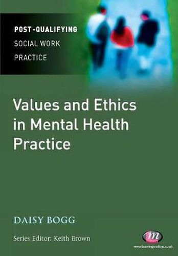 Cover image for Values and Ethics in Mental Health Practice