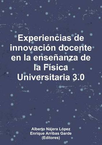 Cover image for Experiencias De Innovacion Docente En La Ensenanza De La Fisica Universitaria 3.0