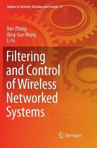 Cover image for Filtering and Control of Wireless Networked Systems