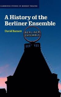 Cover image for A History of the Berliner Ensemble