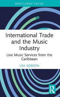 Cover image for International Trade and the Music Industry