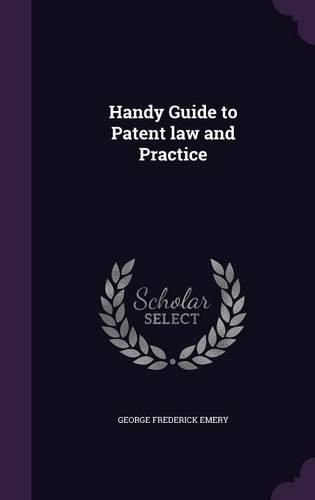 Cover image for Handy Guide to Patent Law and Practice