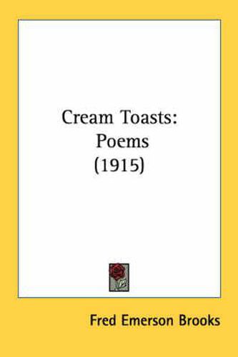 Cream Toasts: Poems (1915)