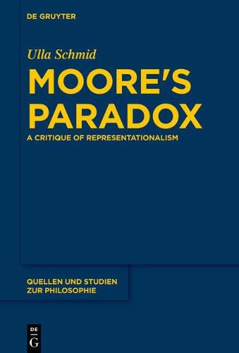 Cover image for Moore's Paradox: A Critique of Representationalism