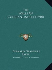 Cover image for The Walls of Constantinople (1910)