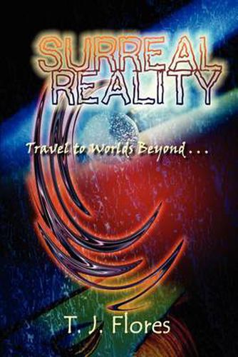 Cover image for Surreal Reality: Travel to Worlds Beyond