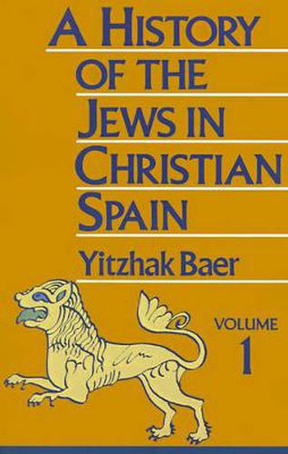 Cover image for A History of the Jews in Christian Spain, Volume 1