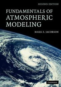 Cover image for Fundamentals of Atmospheric Modeling