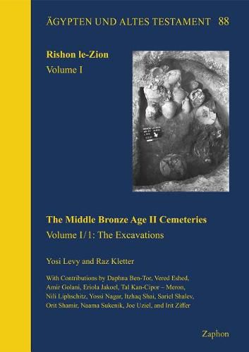 Cover image for Rishon Le-Zion. Volume I: The Middle Bronze Age II Cemeteries (Volume I/1: The Excavations + Volume I/2: Finds and Conclusions)