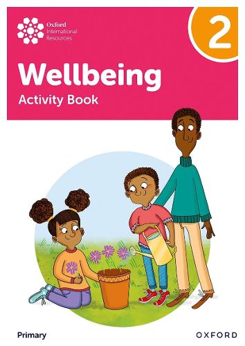 Cover image for Oxford International Primary Wellbeing: Activity Book 2