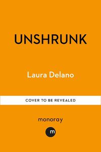 Cover image for Unshrunk: My Life As An Ex-Mental Patient