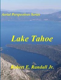 Cover image for Aerial Perspectives: Lake Tahoe