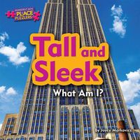 Cover image for Tall and Sleek: What Am I?