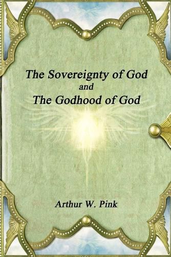 The Sovereignty of God and the Godhood of God