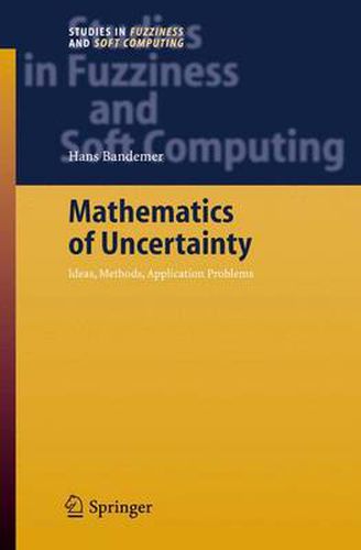 Cover image for Mathematics of Uncertainty: Ideas, Methods, Application Problems