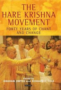 Cover image for The Hare Krishna Movement: Forty Years of Chant and Change