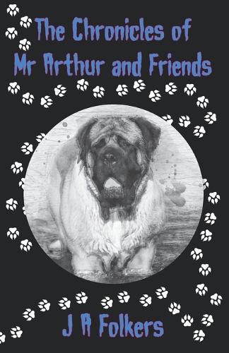 Cover image for The Chronicles of Mr Arthur and friends