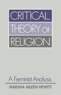 Cover image for Critical Theory of Religion: A Feminist Analysis
