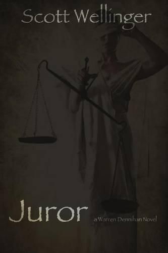 Cover image for Juror: A Warren Dennihan novel