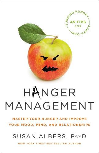 Cover image for Hanger Management: Master Your Hunger and Improve Your Mood, Mind, and Relationships