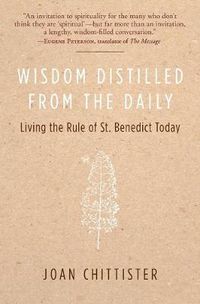 Cover image for Wisdom Distilled from the Daily: Living the Rule of St. Benedict Today