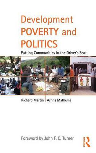 Cover image for Development Poverty and Politics: Putting Communities in the Driver's Seat