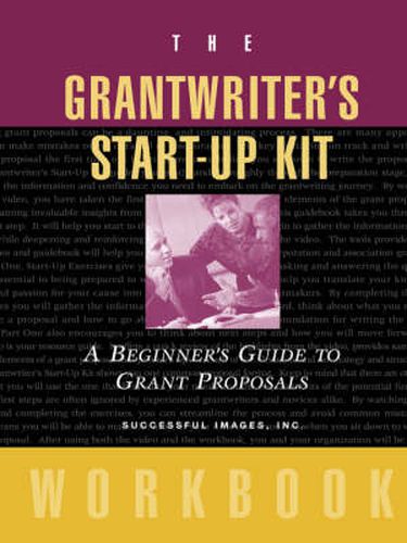 Cover image for The Grantwriters Startup Kit Wkbk - a Beginners Guide to Grant Proposals