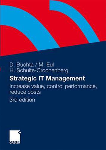 Cover image for Strategic IT-Management: Increase value, control performance, reduce costs