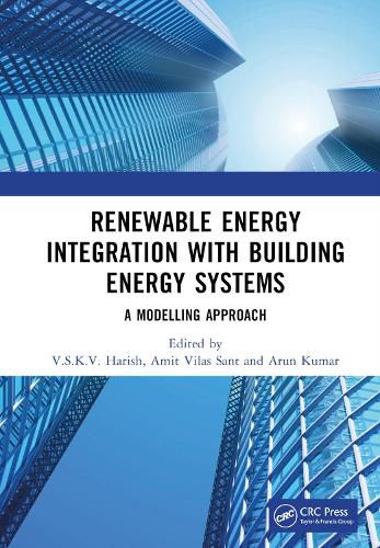 Cover image for Renewable Energy Integration with Building Energy Systems: A Modelling Approach