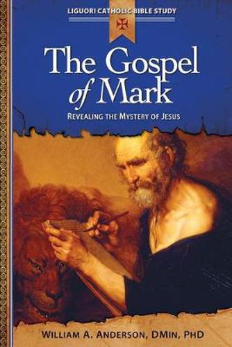 Cover image for The Gospel of Mark: Becoming a Disciple of Christ