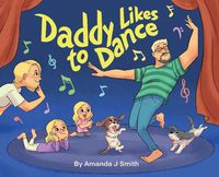 Cover image for Daddy Likes to Dance