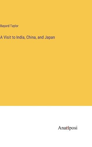 Cover image for A Visit to India, China, and Japan