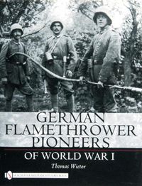 Cover image for German Flamethrower Pioneers of World War I