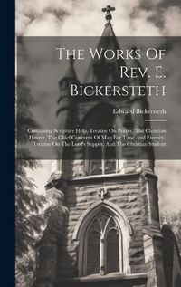 Cover image for The Works Of Rev. E. Bickersteth