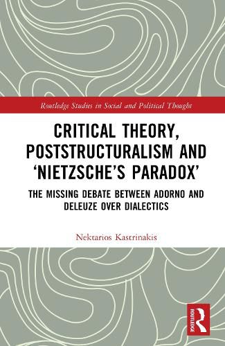 Cover image for Critical Theory, Poststructuralism and 'Nietzsche's Paradox'