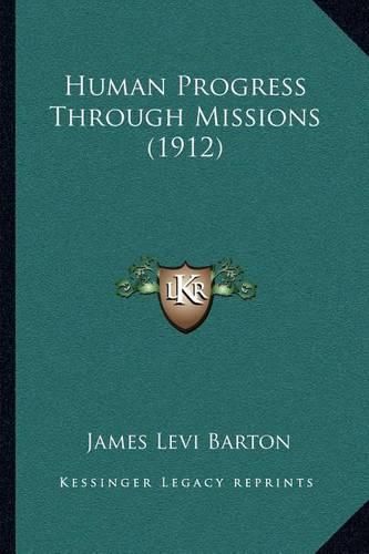 Human Progress Through Missions (1912)