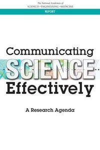 Cover image for Communicating Science Effectively: A Research Agenda