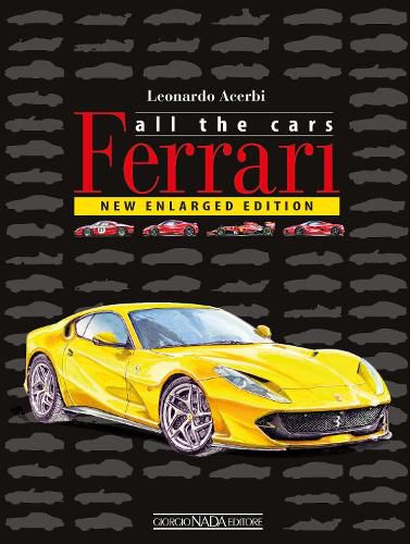 Cover image for Ferrari: All The Cars: New enlarged Edition