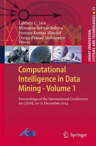 Cover image for Computational Intelligence in Data Mining - Volume 1: Proceedings of the International Conference on CIDM, 20-21 December 2014