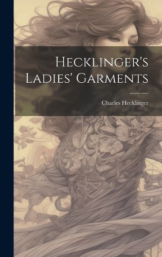 Cover image for Hecklinger's Ladies' Garments