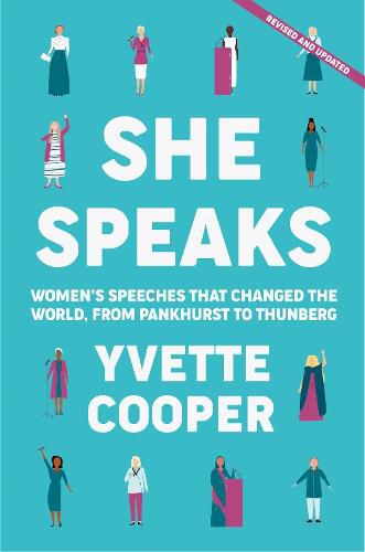 Cover image for She Speaks: Women's Speeches That Changed the World, from Pankhurst to Greta