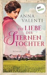 Cover image for Die Liebe der Sternentochter - Band 2: Roman