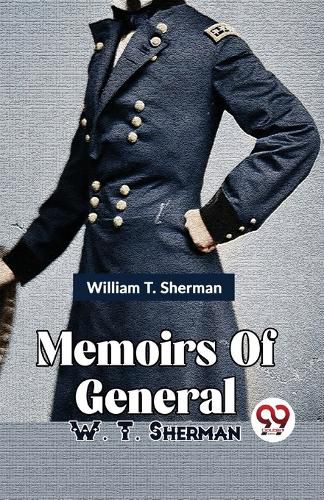 Memoirs of General W. T. Sherman