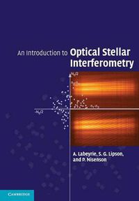 Cover image for An Introduction to Optical Stellar Interferometry
