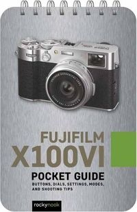 Cover image for Fujifilm X100VI: Pocket Guide