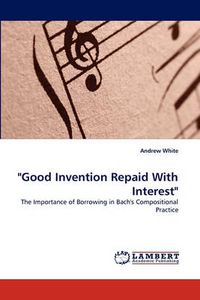 Cover image for Good Invention Repaid with Interest