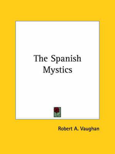 Cover image for The Spanish Mystics