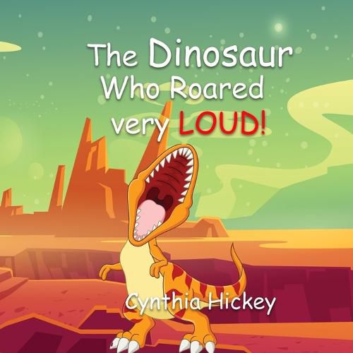 Cover image for The Dinosaur Who Roared Very Loud